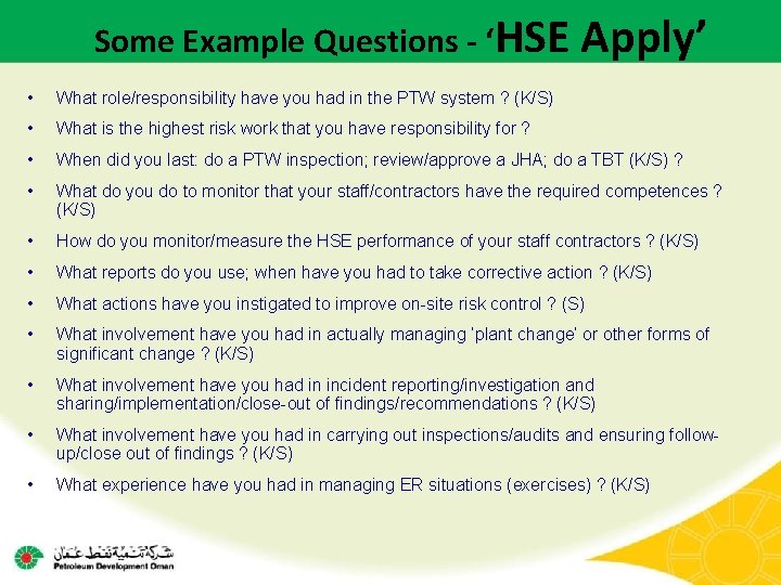 Some Example Questions - ‘HSE Apply’ • What role/responsibility have you had in the Some Example Questions - ‘HSE Apply’ • What role/responsibility have you had in the