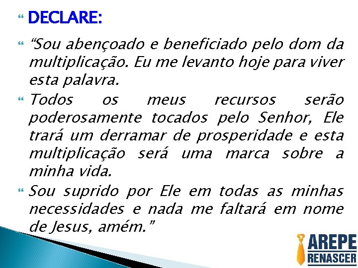 DECLARE: “Sou abençoado e beneficiado pelo dom da multiplicação. Eu me levanto hoje DECLARE: “Sou abençoado e beneficiado pelo dom da multiplicação. Eu me levanto hoje