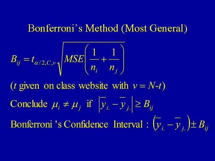 Bonferroni’s Method (Most General) 