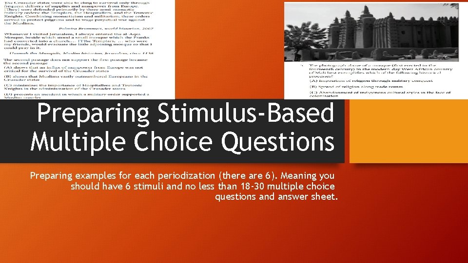 Preparing Stimulus-Based Multiple Choice Questions Preparing examples for each periodization (there are 6). Meaning