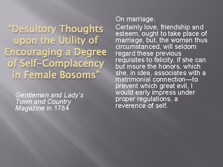 “Desultory Thoughts upon the Utility of Encouraging a Degree of Self-Complacency in Female Bosoms”