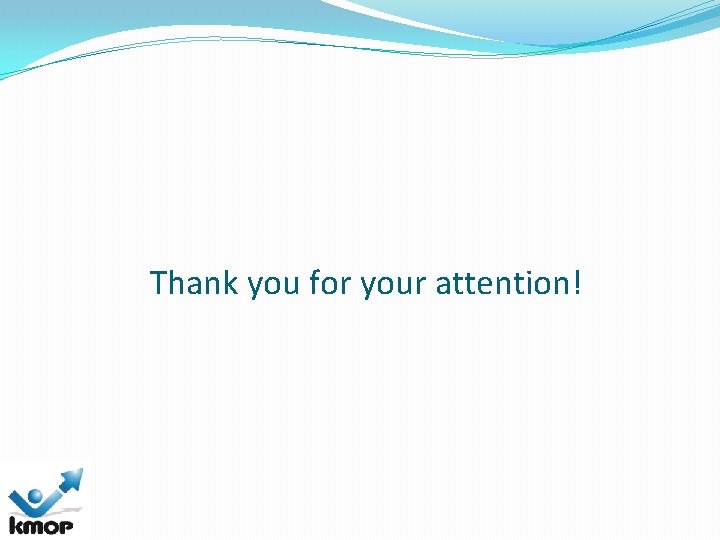 Thank you for your attention! 