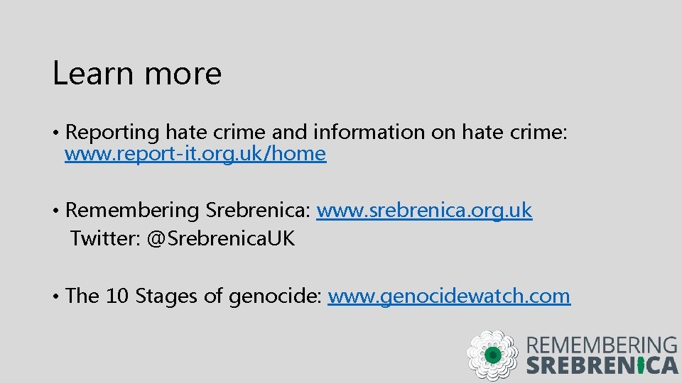 Learn more • Reporting hate crime and information on hate crime: www. report-it. org.