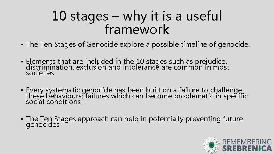 10 stages – why it is a useful framework • The Ten Stages of