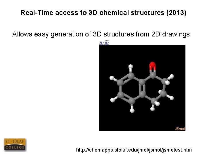 Real-Time access to 3 D chemical structures (2013) Allows easy generation of 3 D