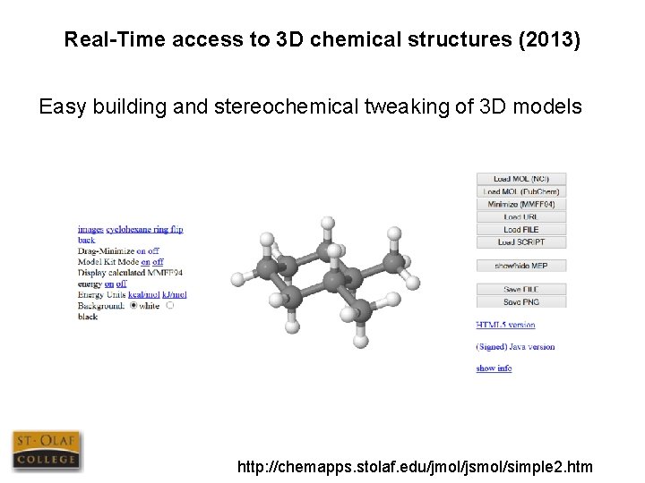 Real-Time access to 3 D chemical structures (2013) Easy building and stereochemical tweaking of