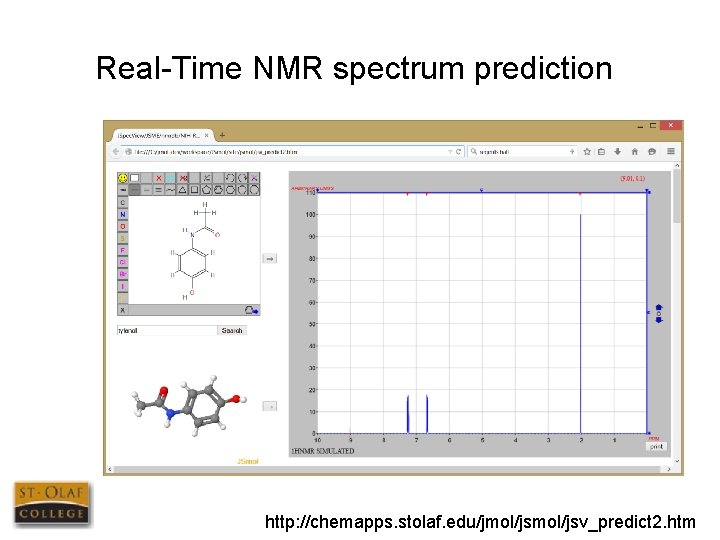 Real-Time NMR spectrum prediction http: //chemapps. stolaf. edu/jmol/jsv_predict 2. htm 