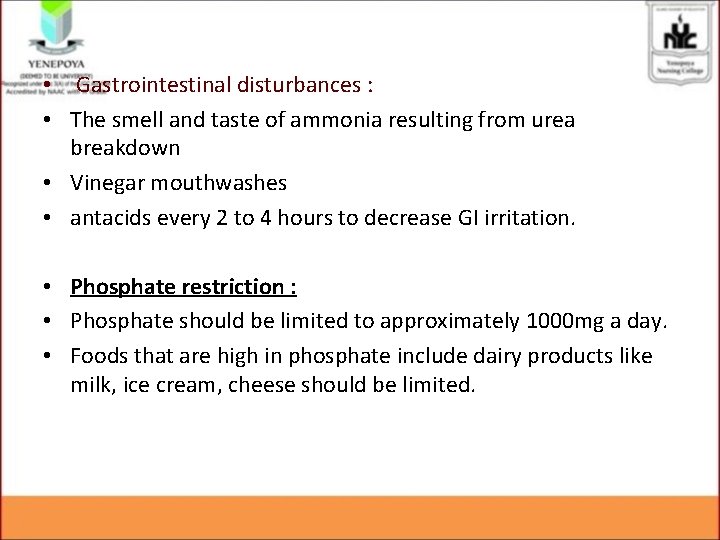  • Gastrointestinal disturbances : • The smell and taste of ammonia resulting from