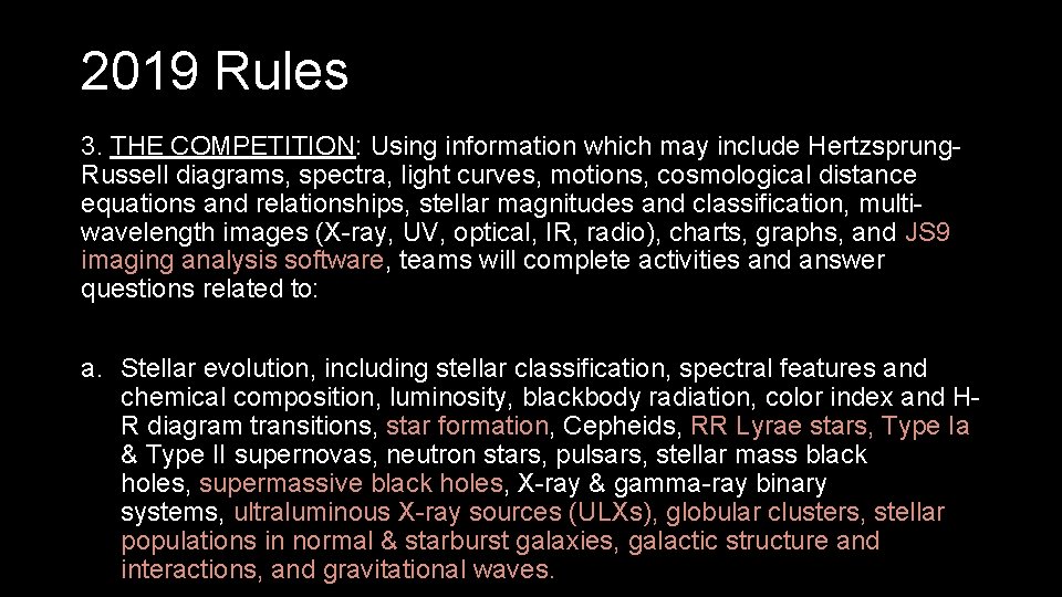 2019 Rules 3. THE COMPETITION: Using information which may include Hertzsprung. Russell diagrams, spectra,