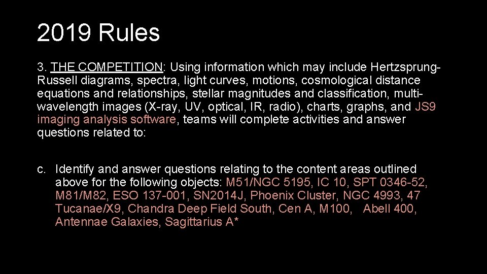 2019 Rules 3. THE COMPETITION: Using information which may include Hertzsprung. Russell diagrams, spectra,