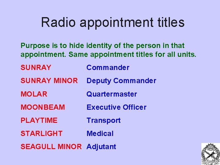 Radio appointment titles Purpose is to hide identity of the person in that appointment.