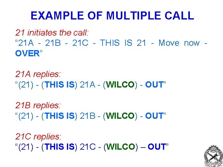 EXAMPLE OF MULTIPLE CALL 21 initiates the call: “ 21 A - 21 B