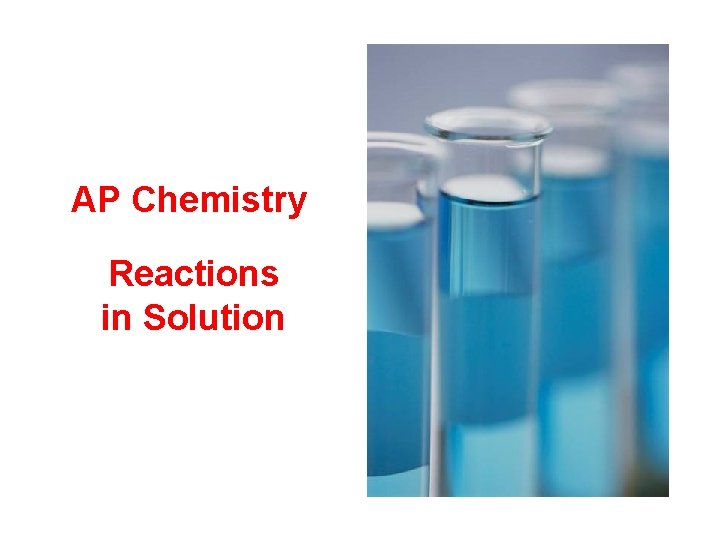AP Chemistry Reactions in Solution 