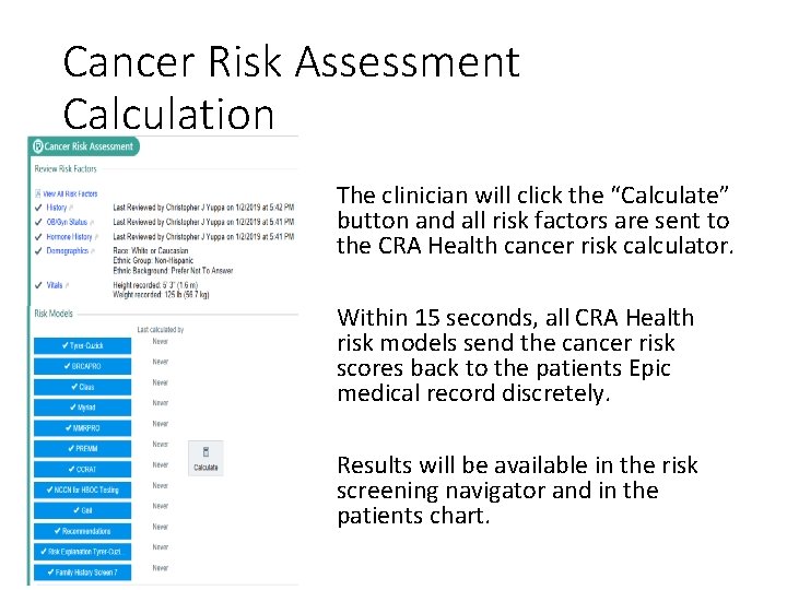 Cancer Risk Assessment Calculation The clinician will click the “Calculate” button and all risk Cancer Risk Assessment Calculation The clinician will click the “Calculate” button and all risk
