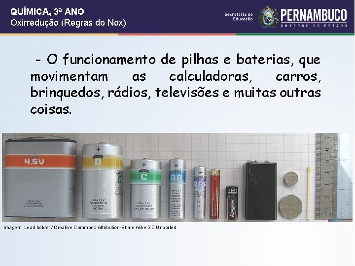 QUÍMICA, 3ª ANO Oxirredução (Regras do Nox) - O funcionamento de pilhas e baterias, QUÍMICA, 3ª ANO Oxirredução (Regras do Nox) - O funcionamento de pilhas e baterias,
