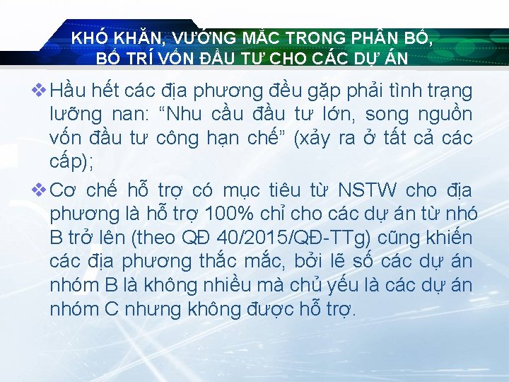 KHÓ KHĂN, VƯỚNG MẮC TRONG PH N BỔ, BỐ TRÍ VỐN ĐẦU TƯ CHO