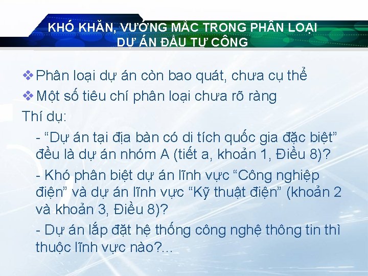 KHÓ KHĂN, VƯỚNG MẮC TRONG PH N LOẠI DỰ ÁN ĐẦU TƯ CÔNG v