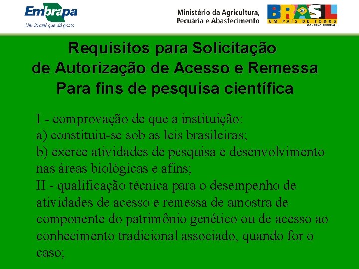 Requisitos para Solicitação de Autorização de Acesso e Remessa Para fins de pesquisa científica