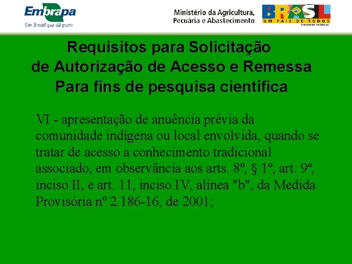 Requisitos para Solicitação de Autorização de Acesso e Remessa Para fins de pesquisa científica