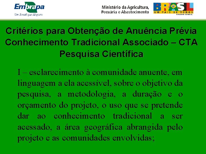 Critérios para Obtenção de Anuência Prévia Conhecimento Tradicional Associado – CTA Pesquisa Científica I