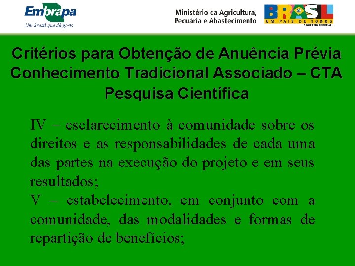 Critérios para Obtenção de Anuência Prévia Conhecimento Tradicional Associado – CTA Pesquisa Científica IV