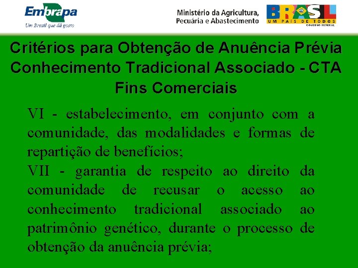 Critérios para Obtenção de Anuência Prévia Conhecimento Tradicional Associado - CTA Fins Comerciais VI