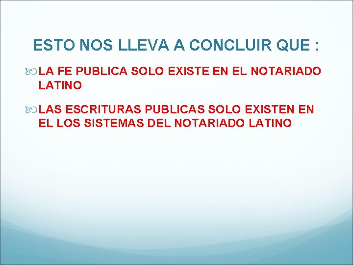 DERECHO NOTARIAL FE PUBLICA DAR FE