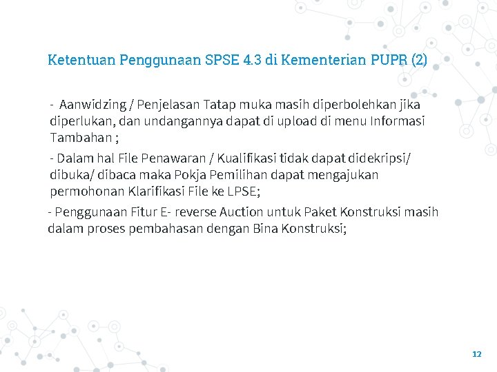 Ketentuan Penggunaan SPSE 4. 3 di Kementerian PUPR (2) - Aanwidzing / Penjelasan Tatap