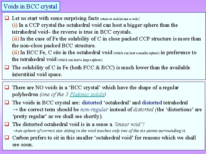 Voids in BCC crystal q Let us start with some surprising facts (which we