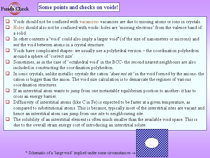 Funda Check Some points and checks on voids! q Voids should not be confused