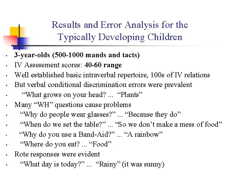 Results and Error Analysis for the Typically Developing Children • • • 3 -year-olds