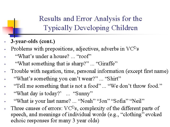 Results and Error Analysis for the Typically Developing Children • • • 3 -year-olds