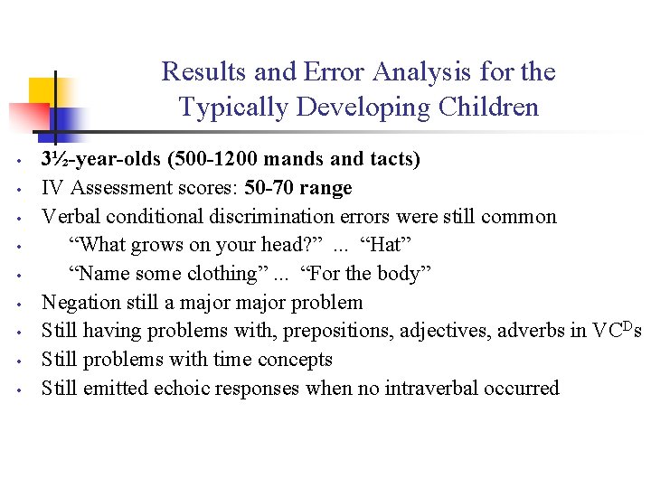 Results and Error Analysis for the Typically Developing Children • • • 3½-year-olds (500