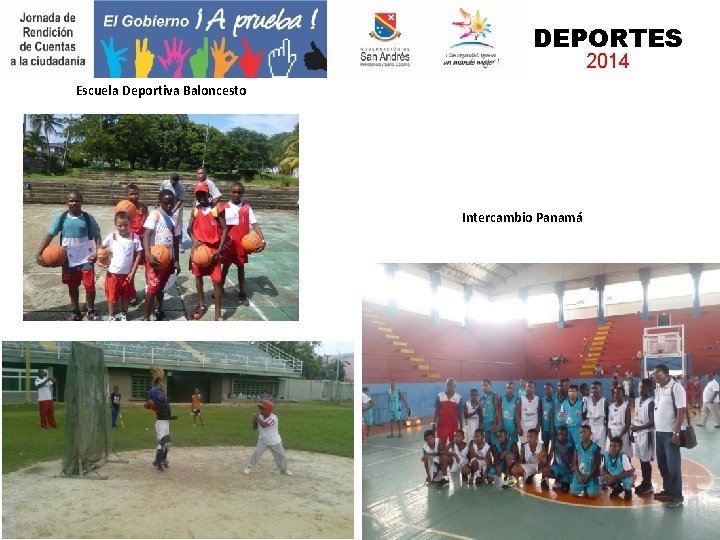 DEPORTES 2014 Escuela Deportiva Baloncesto Intercambio Panamá Escuela Atletismo 