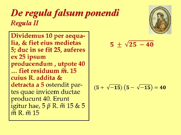 De regula falsum ponendi Regula II • • 