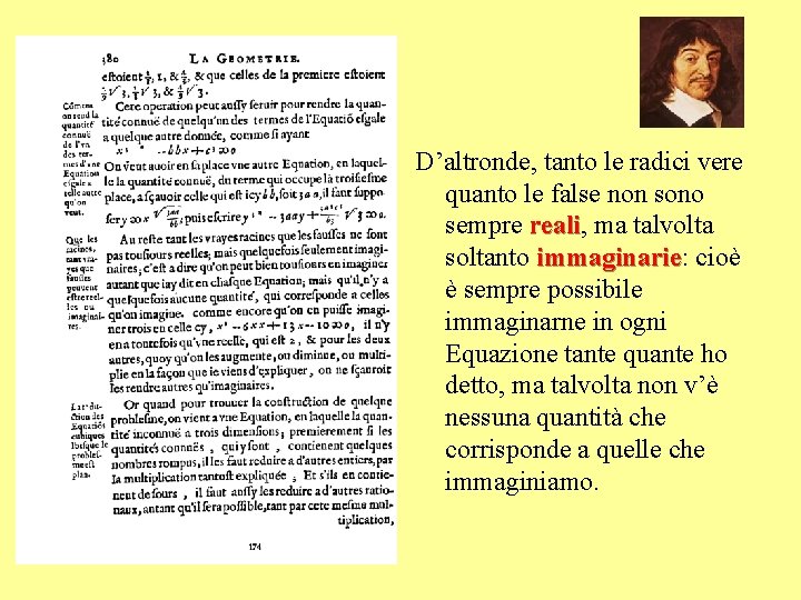 D’altronde, tanto le radici vere quanto le false non sono sempre reali, reali D’altronde, tanto le radici vere quanto le false non sono sempre reali, reali