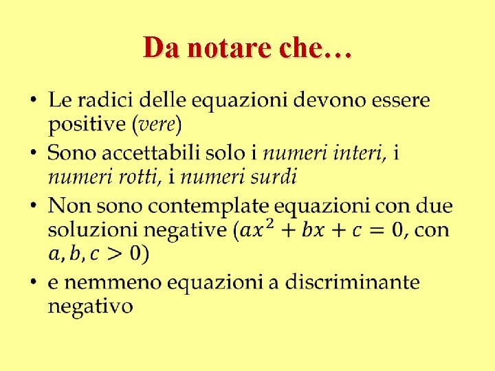 Da notare che… • 