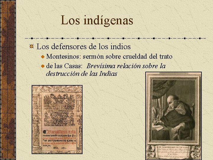 Los indígenas Los defensores de los indios Montesinos: sermón sobre crueldad del trato de Los indígenas Los defensores de los indios Montesinos: sermón sobre crueldad del trato de