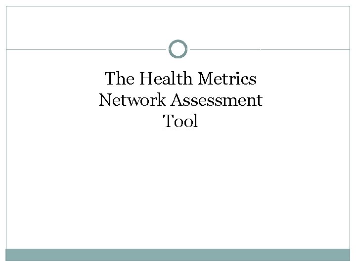 The Health Metrics Network Assessment Tool 