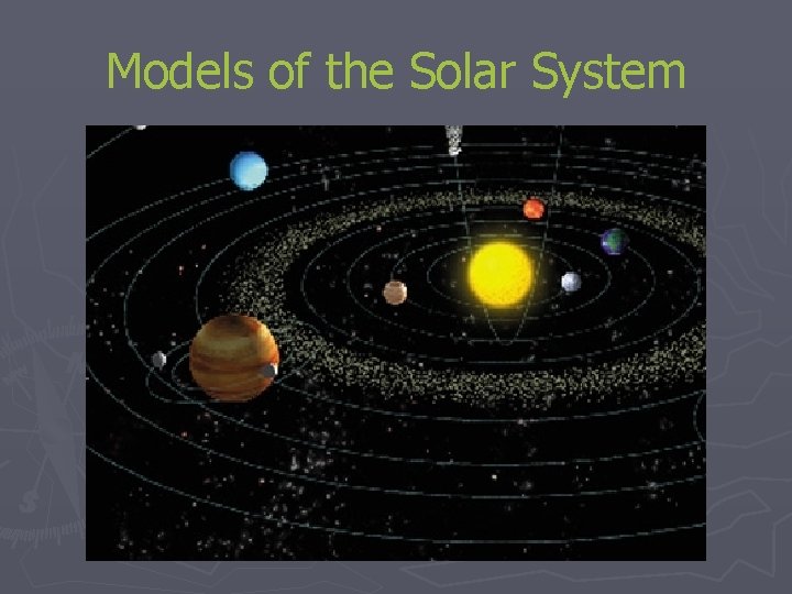 Models of the Solar System 