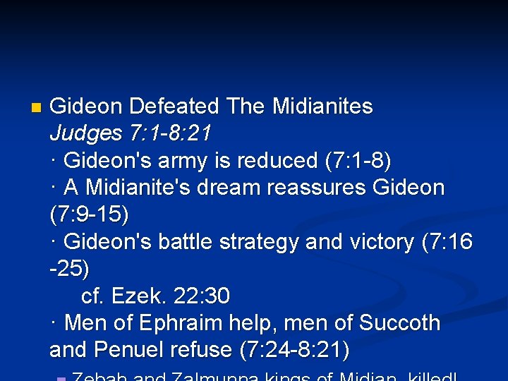 n Gideon Defeated The Midianites Judges 7: 1 -8: 21 · Gideon's army is n Gideon Defeated The Midianites Judges 7: 1 -8: 21 · Gideon's army is