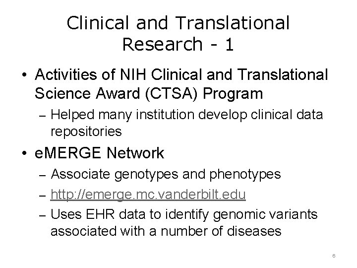 Clinical and Translational Research - 1 • Activities of NIH Clinical and Translational Science