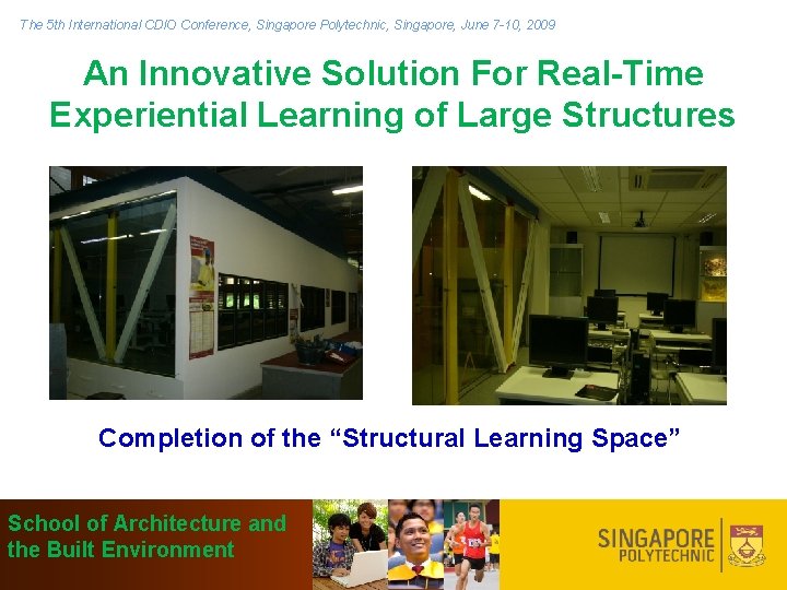 The 5 th International CDIO Conference, Singapore Polytechnic, Singapore, June 7 -10, 2009 An The 5 th International CDIO Conference, Singapore Polytechnic, Singapore, June 7 -10, 2009 An