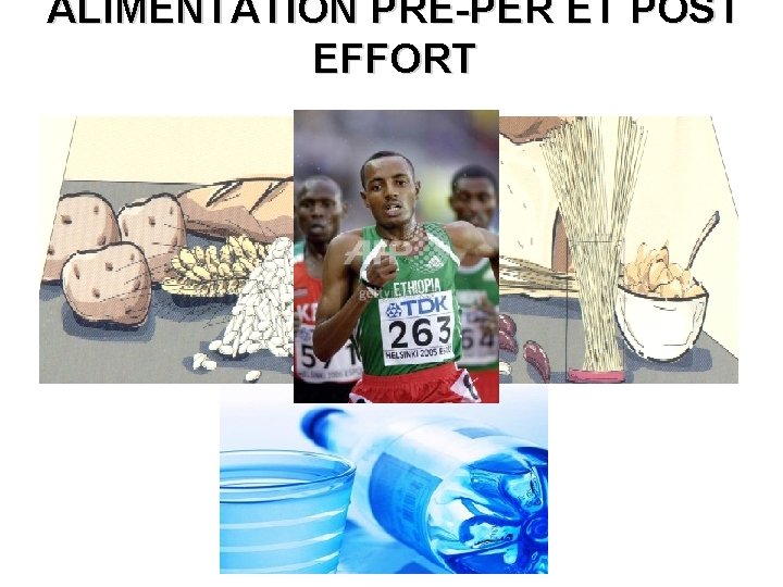 ALIMENTATION PRE-PER ET POST EFFORT 