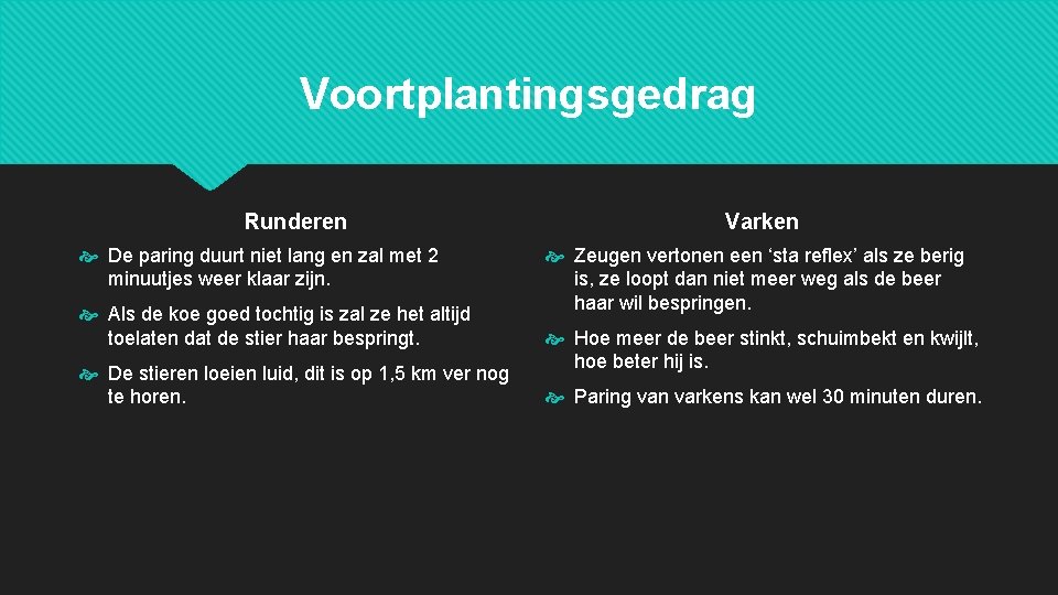Voortplantingsgedrag Runderen De paring duurt niet lang en zal met 2 minuutjes weer klaar Voortplantingsgedrag Runderen De paring duurt niet lang en zal met 2 minuutjes weer klaar