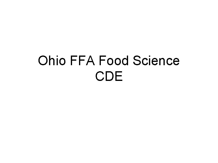 Ohio FFA Food Science CDE 