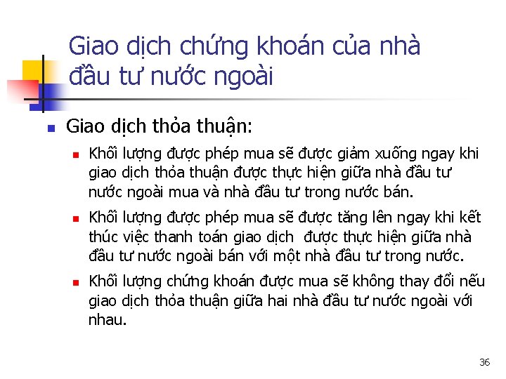 Giao dịch chứng khoán của nhà đầu tư nước ngoài n Giao dịch thỏa