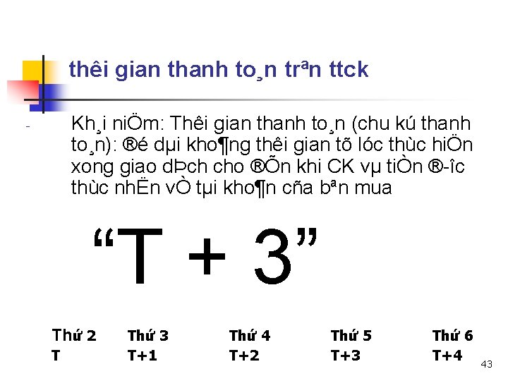 thêi gian thanh to¸n trªn ttck Kh¸i niÖm: Thêi gian thanh to¸n (chu kú