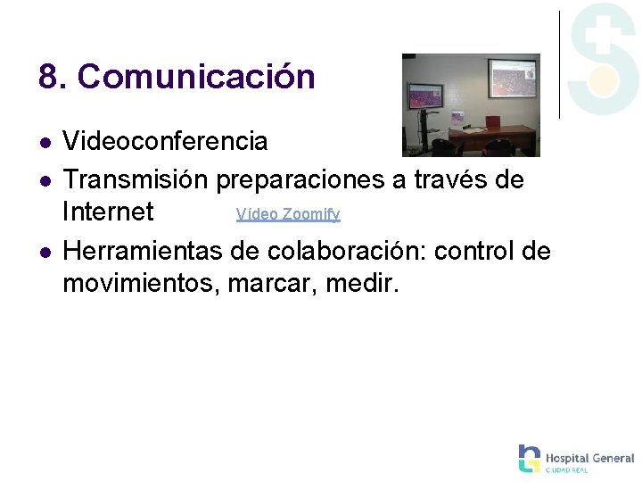 8. Comunicación Videoconferencia Transmisión preparaciones a través de Vídeo Zoomify Internet Herramientas de colaboración: