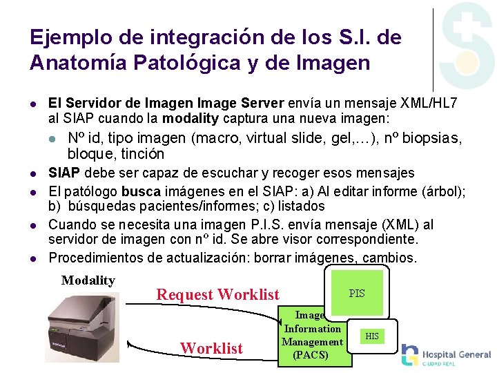 Ejemplo de integración de los S. I. de Anatomía Patológica y de Imagen El